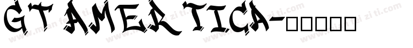 GT Amertica字体转换